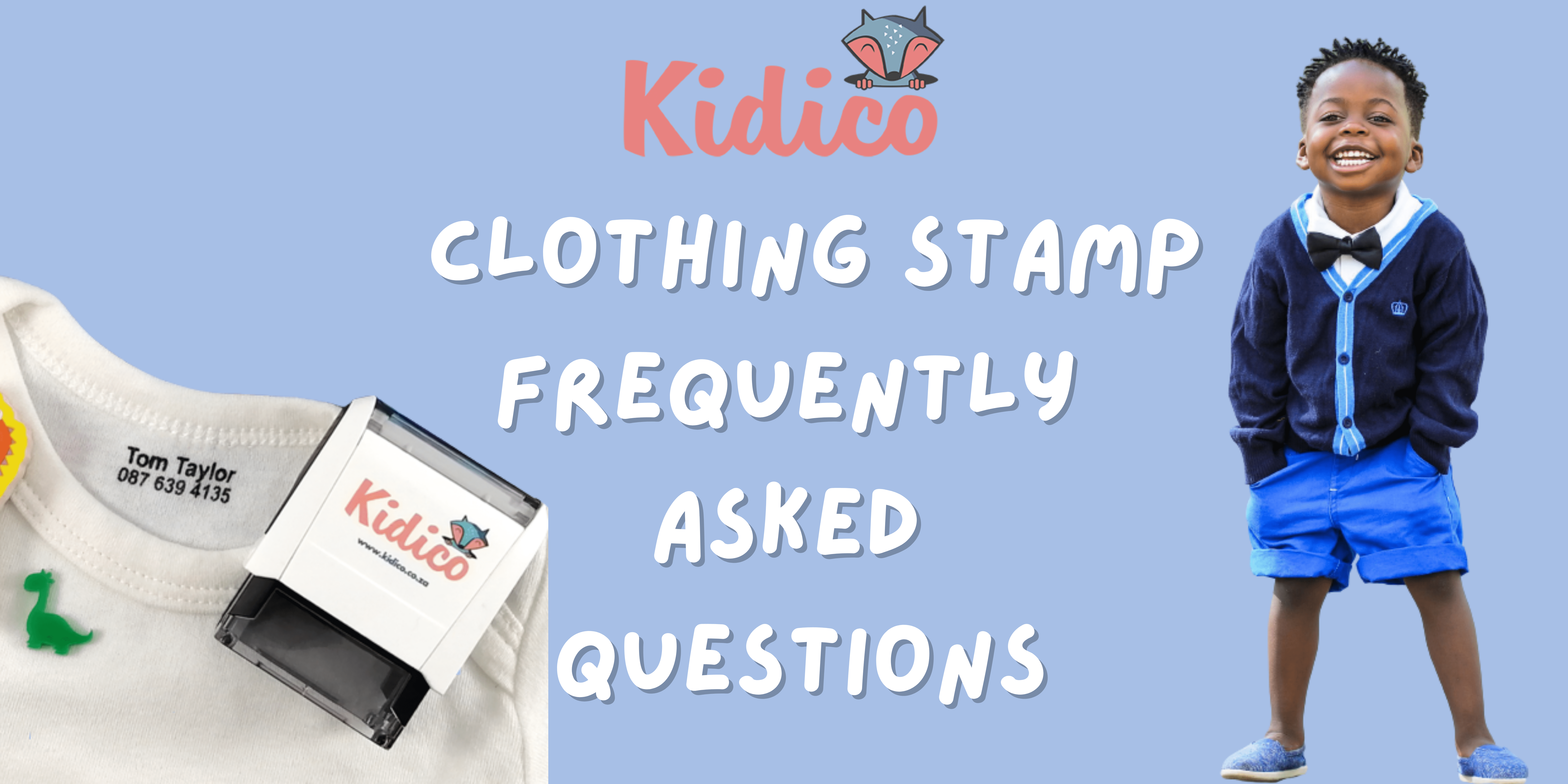 Kidico Clothing Stamp: Frequently Asked Questions - Kidico